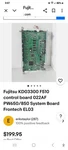 Fujitsu KD03300 F510 Control Board 022AF PW650/850 System Frontech EL03 Used. Price: $50.00.